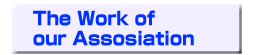 The Work of Our Assosiation